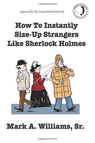 Cómo ajustar instantáneamente a extraños como Sherlock Holmes