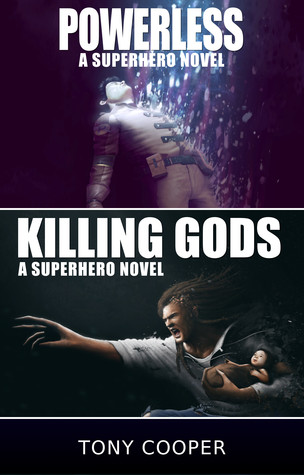 Powerless / Killing Gods: Una novela de Superhero Double Edition