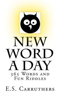 Nueva Palabra al Día: 365 Nuevas Palabras al Día - ¡Una Palabra por Cada Día!
