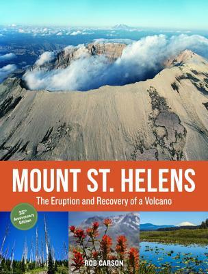 Mount St. Helens Edición del 35º Aniversario: La Erupción y Recuperación de un Volcán