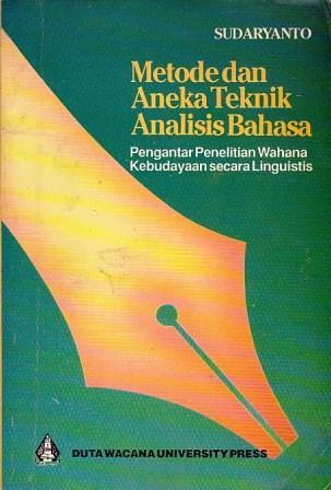 Metode dan Aneka Teknik Análisis: Pengantar Penelitiano Wahana Kebudayaan secara Linguistis