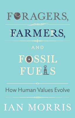 Forrajeros, agricultores y combustibles fósiles: cómo evolucionan los valores humanos