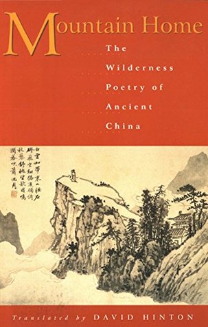 Mountain Home: La Poesía de los Desiertos de la Antigua China