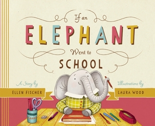 Si un elefante fue a la escuela