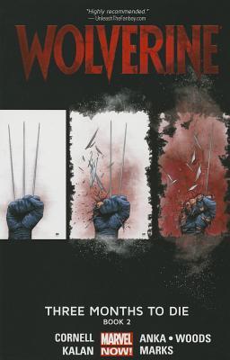 Wolverine: Tres meses para morir, Libro 2
