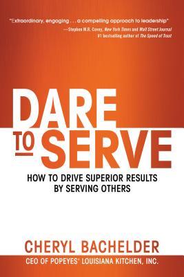 Atrévete a servir: Cómo lograr mejores resultados al servir a otros