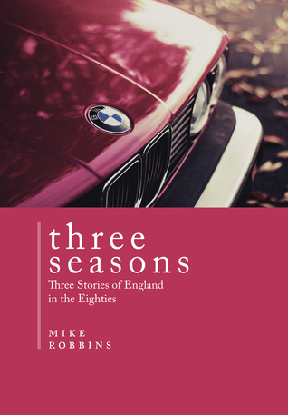 Tres temporadas: tres historias de Inglaterra en los años ochenta