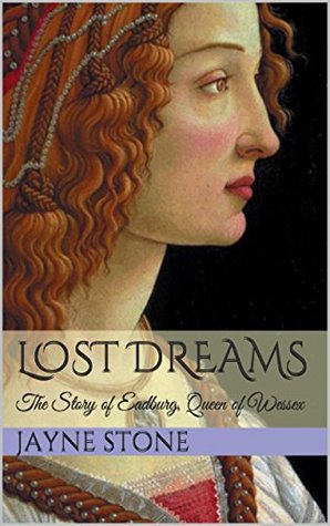 Lost Dreams: La historia de Eadburg, la reina de Wessex