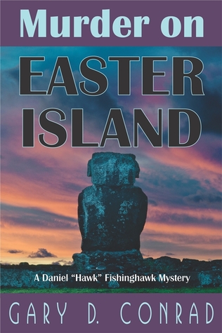 Asesinato en Isla de Pascua: Un misterio de Daniel Hawk 