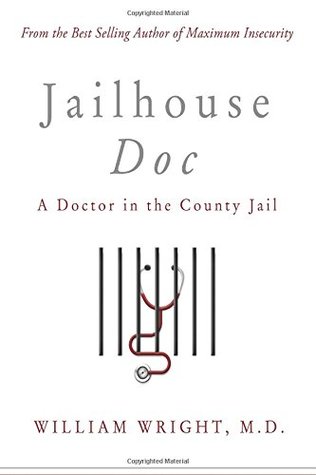 Jailhouse Doc: Un Doctor en la Cárcel del Condado