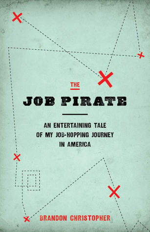 El pirata del trabajo: Un cuento divertido de mi viaje de salto de trabajo en América