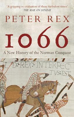 1066: Una Nueva Historia de la Conquista Normanda