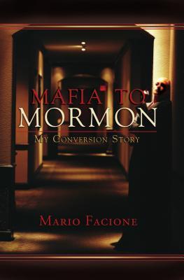 Mafia to Mormon: Mi historia de conversión