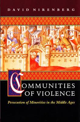 Comunidades de Violencia: Persecución de Minorías en la Edad Media