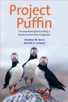 Project Puffin: La improbable búsqueda de traer a un querido ave marina Volver a Egg Rock