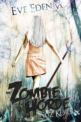 Eva Eden contra la horda del zombi: Bedeviled