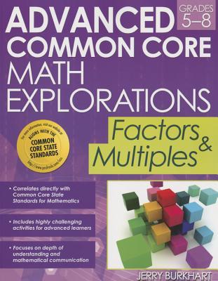 Exploraciones Avanzadas de Matemáticas de Núcleo Común, Grados 5-8: Factores y Múltiples