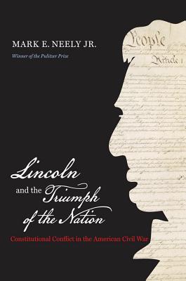 Lincoln y el triunfo de la nación: Conflicto constitucional en la guerra civil americana