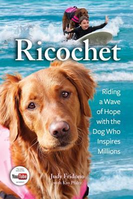 Ricochet: Montar una ola de esperanza con el perro que inspira millones