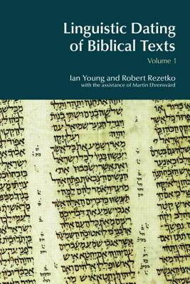 Datación lingüística de los textos bíblicos, Volumen 1: Introducción a los enfoques y problemas
