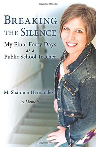 Rompiendo el silencio: mis últimos cuarenta días como maestro de escuela pública