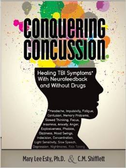 Conquista de la conmoción cerebral: Curación de los síntomas de TBI con Neurofeedback y sin drogas