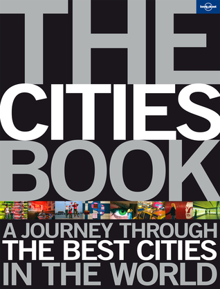 El libro Ciudades: Un viaje a través de las mejores ciudades del mundo