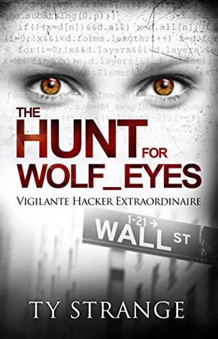La caza de Wolf_Eyes: Vigilante Hacker Extraordinaire