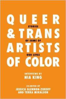 Queer y Trans Artistas de Color: Historias de algunas de nuestras vidas