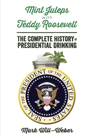 Mint Juleps con Teddy Roosevelt: La historia completa de la bebida presidencial