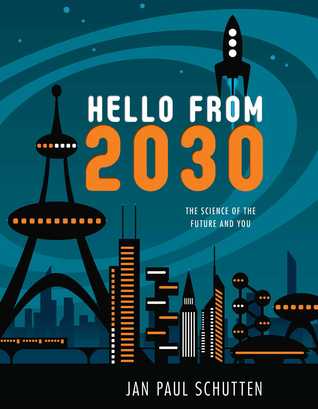 Hola desde 2030: La Ciencia del Futuro y Usted