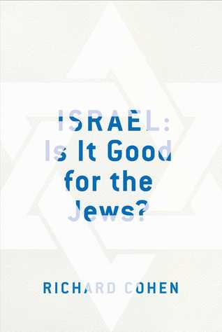 Israel: ¿Es bueno para los judíos?