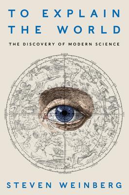 Explicar el mundo: el descubrimiento de la ciencia moderna