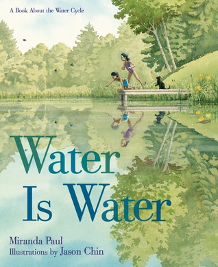 El agua es agua: un libro sobre el ciclo del agua