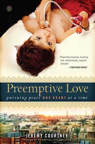 Amor Preemptivo: Perseguir la Paz Un Corazón a la vez