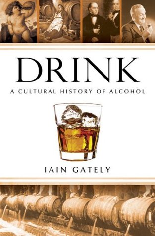 Drink: Una historia cultural del alcohol