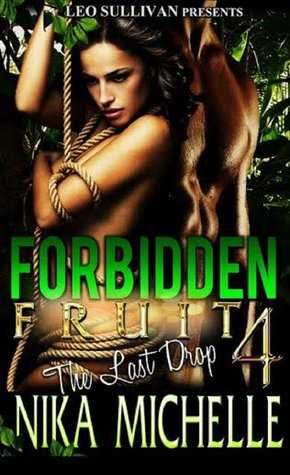 Forbidden Fruit 4: La Última Gota