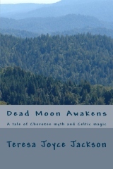 Dead Moon Awakens: Un cuento de mitos cherokee y magia celta