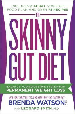 La dieta Skinny Gut: Balance de su sistema digestivo para la pérdida de peso permanente