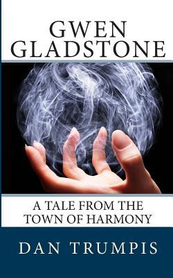 Gwen Gladstone (un cuento de la ciudad de la armonía)