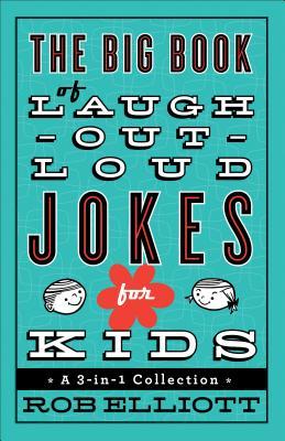 El gran libro de bromas de la risa-hacia fuera-Alto para los cabritos: Una colección 3-en-1