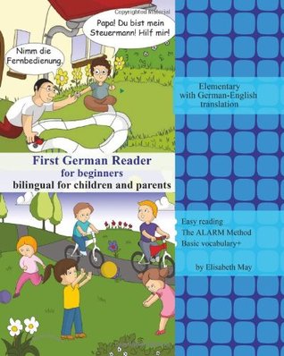 Primer Lector Alemán para Principiantes Bilingües para Niños y Padres: Elemental con Traducción Alemán-Inglés