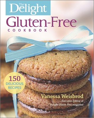 El Delight Gluten-Free Cookbook: 150 deliciosas recetas