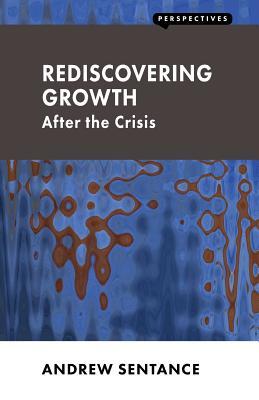 Redescubriendo el crecimiento: después de la crisis