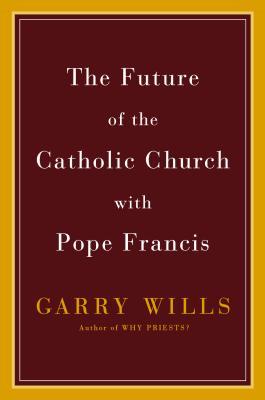 El futuro de la Iglesia Católica con el Papa Francisco