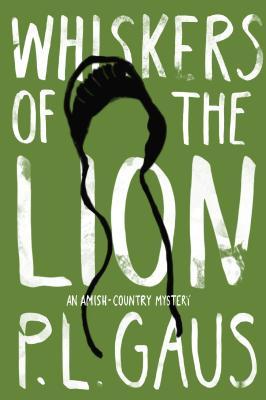 Bigotes del león: un misterio de país amish