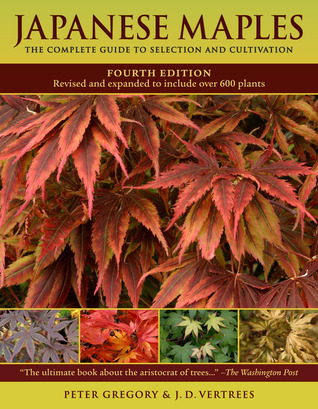 Maples Japoneses: La Guía Completa de Selección y Cultivo, Cuarta Edición