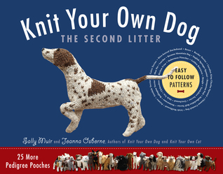 Knit Your Own Dog: La segunda basura: 25 más Pedigree Pooches