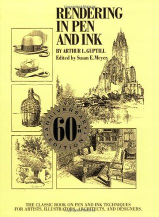 Rendering in Pen and Ink: El libro clásico sobre técnicas de tinta y tinta para artistas, ilustradores, arquitectos y diseñadores (libros de arte prácticos)