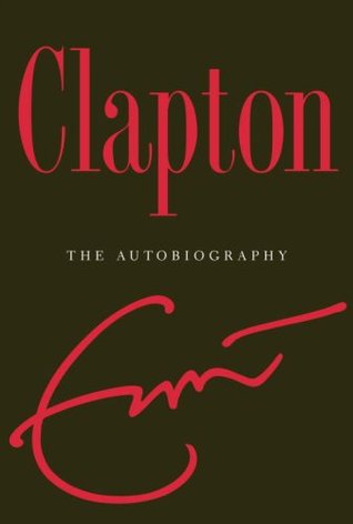 Clapton: La autobiografía